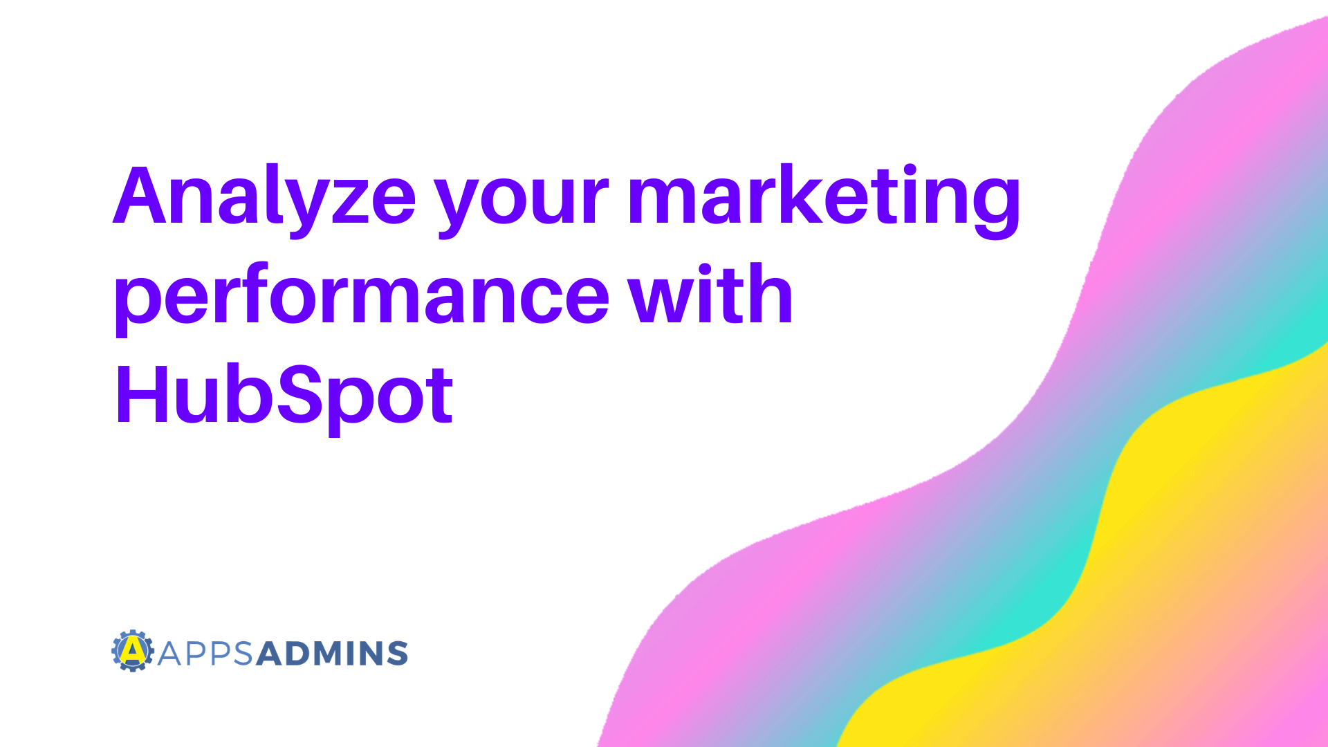 Analyze_marketing_performance_HubSpot