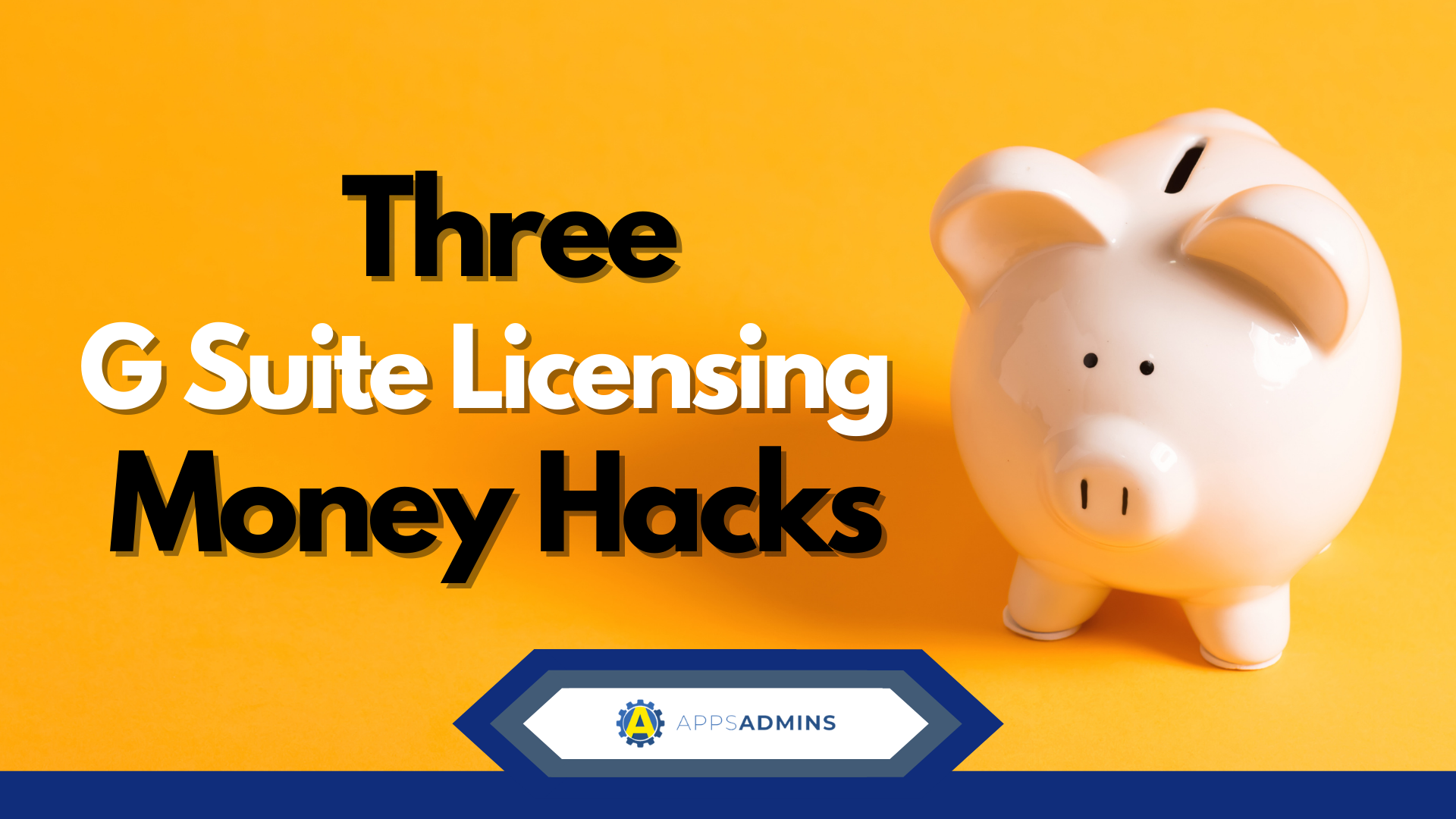 G Suite Licensing Money Hacks (1)