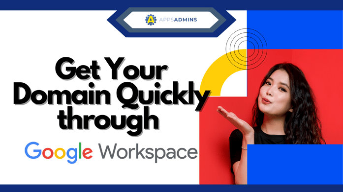 Get Your Domain Quickly through Google WorkSpace