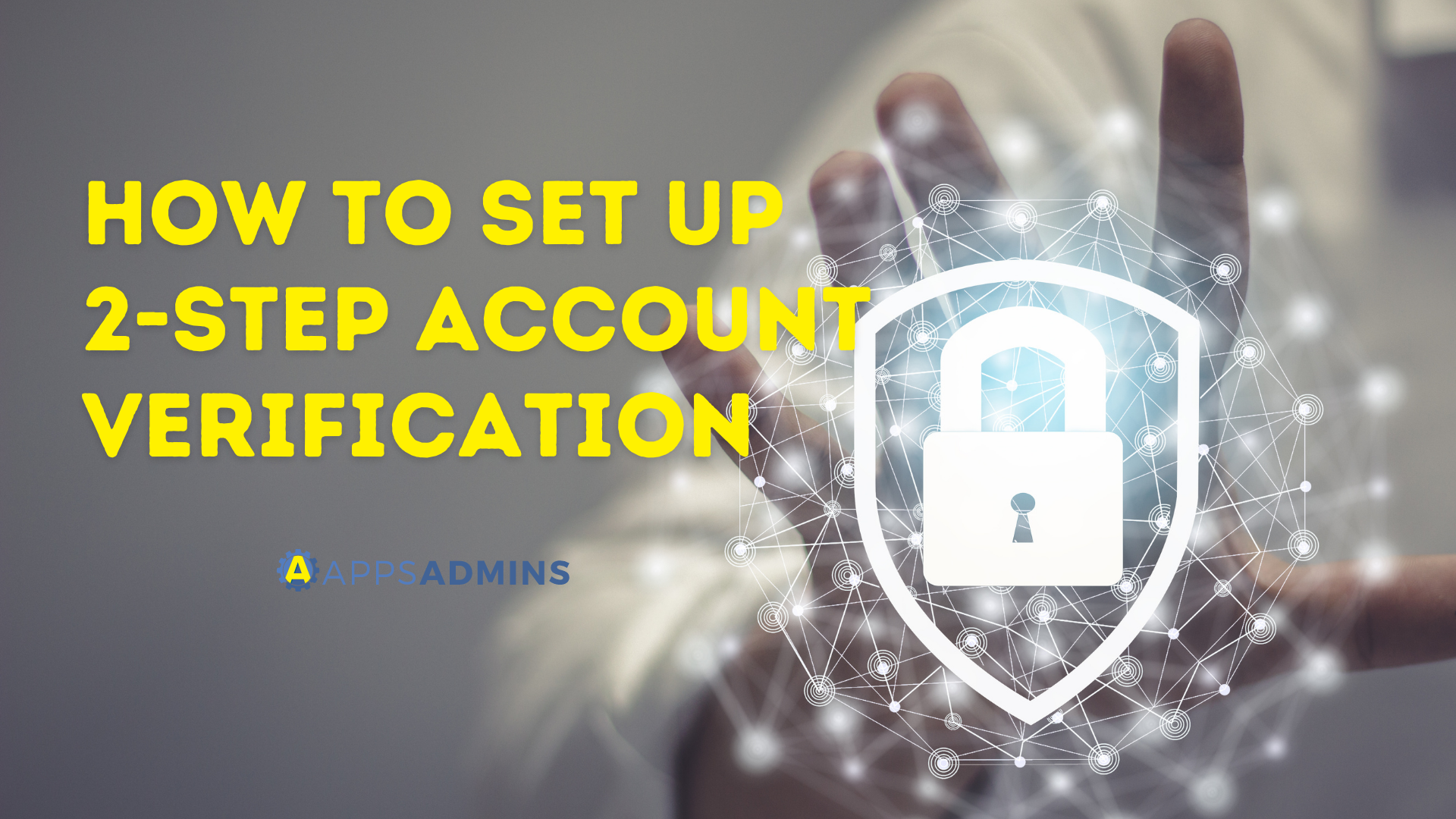 How to set up 2-step account verification