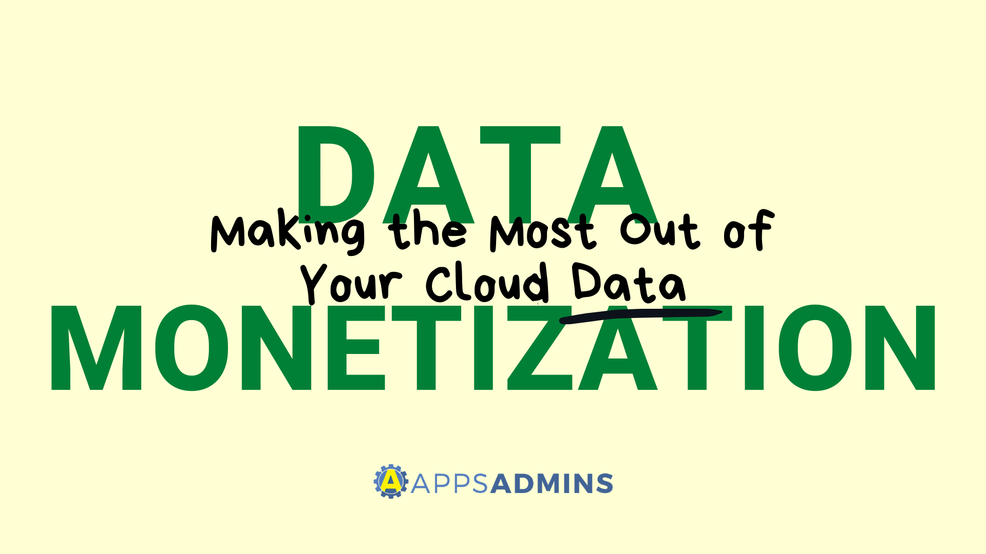 Making the Most Out of Your Cloud Data