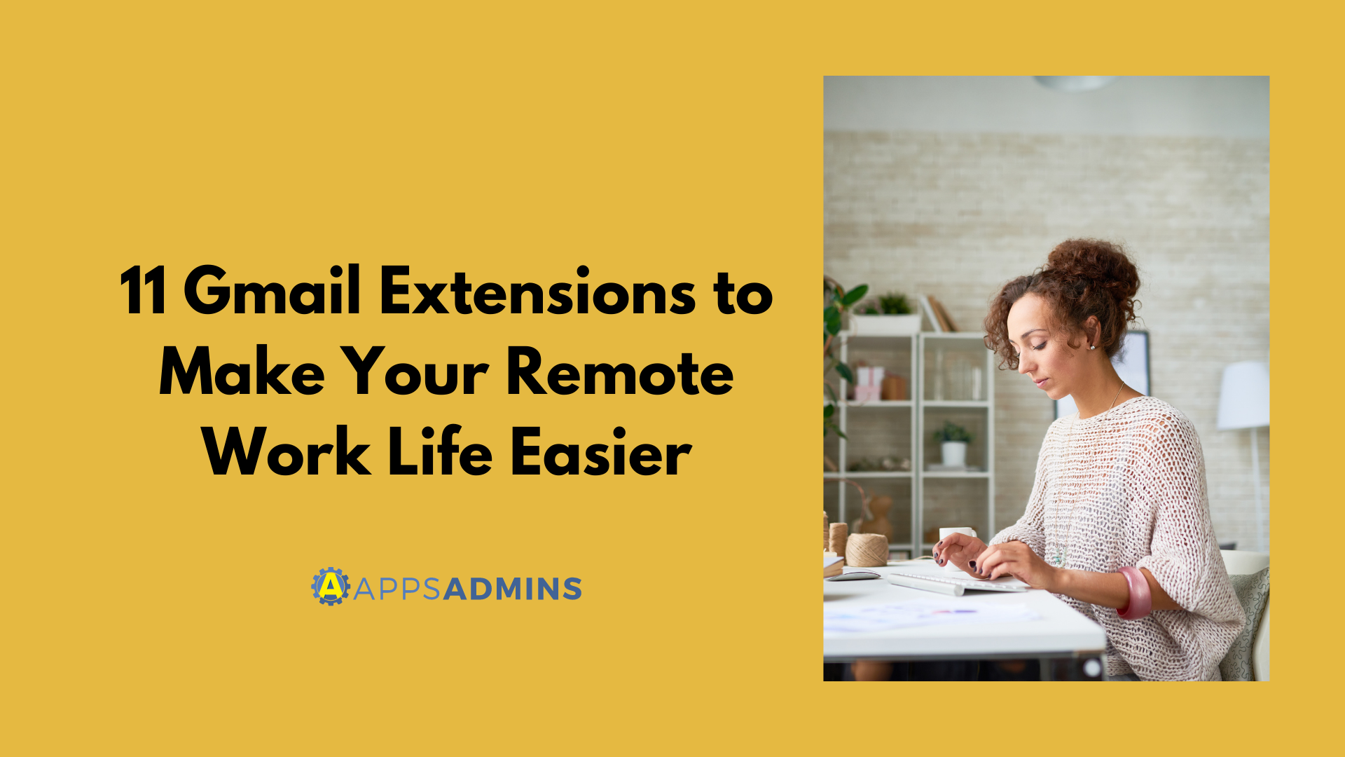 11 Gmail Extensions to Make Your Remote Work Life Easier
