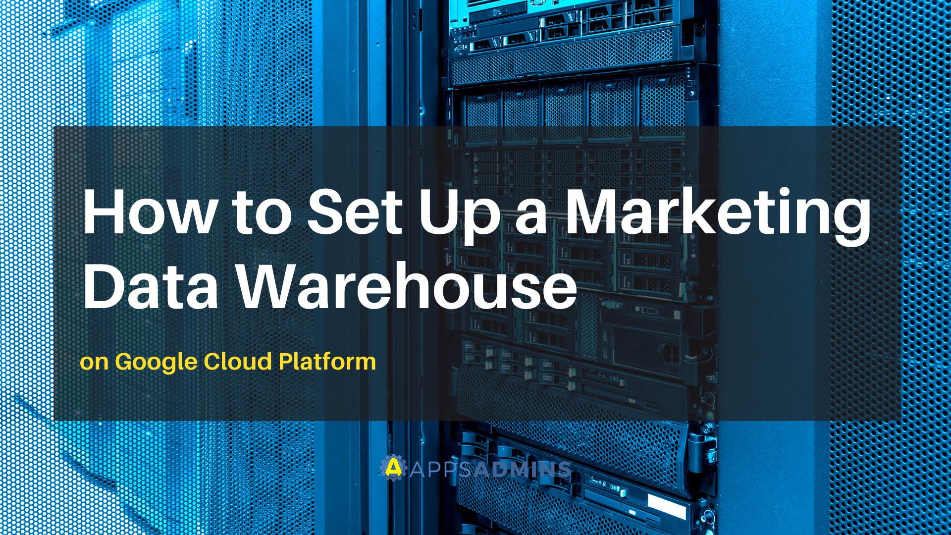 How to Set Up a Marketing Data Warehouse on the Google Cloud Platform