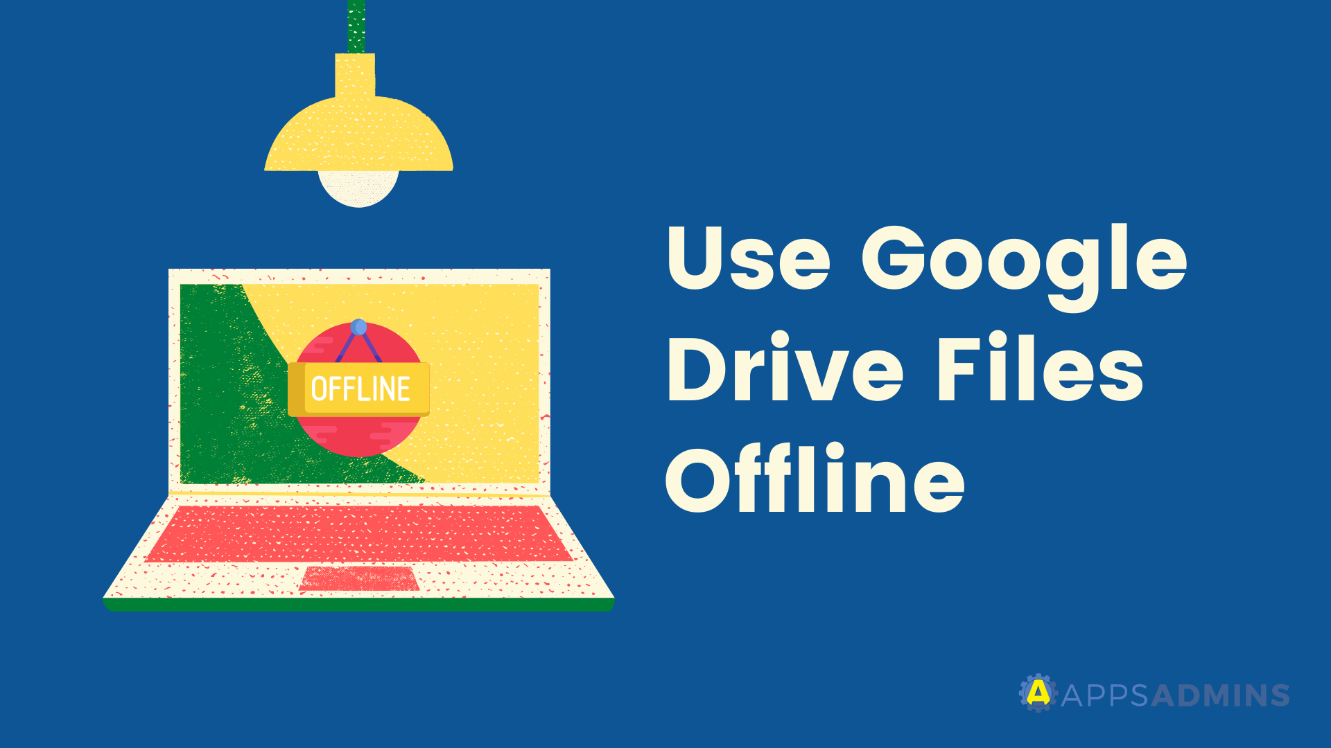 How to use Google Drive Files Offline